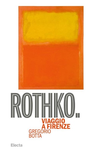 Rothko. Viaggio a Firenze - copertina